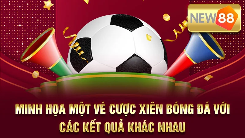 Minh họa một vé cược xiên bóng đá với các kết quả khác nhau.